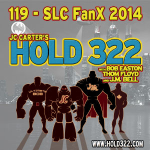 Issue #119 – Hold 322 – LIVE at FanX